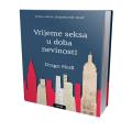 Recenzija romana Vrijeme seksa u doba nevinosti Drage Hedla: Autoažuriranje života 